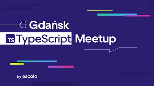 Gdańsk TypeScript Meetup